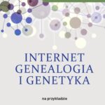 Tytuł: Internet, genealogia i genetyka na przykładzie rodu Kunowskich h. Nałęcz
Autor: Radosław Sajna-Kunowsky
Wydawnictwo: Wydawnictwo Uniwersytetu Kazimierza Wielkiego w Bydgoszczy
Formaty: PDF