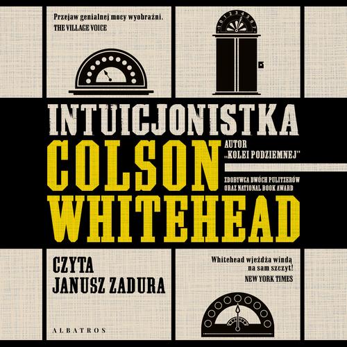 Tytuł: Intuicjonistka
Autor: Colson Whitehead
Wydawnictwo: Albatros
Formaty: MP3