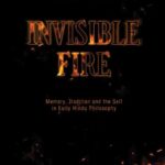 Invisible Fire Memory Tradition and the Self in Early Hindu Philosophy — okładka e-booka
