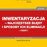 Inwentaryzacja – najczęstsze błędy i sposoby ich eliminacji – część I — okładka e-booka