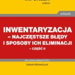 Inwentaryzacja – najczęstsze błędy i sposoby ich eliminacji – część II — okładka e-booka