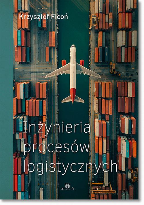 Tytuł: Inżynieria procesów logistycznych
Autor: Krzysztof Ficoń
Wydawnictwo: BEL Studio
Formaty: PDF