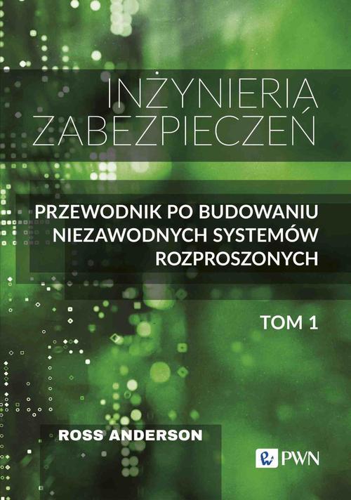 Tytuł: Inżynieria zabezpieczeń Tom I
Autor: Ross Anderson
Wydawnictwo: Wydawnictwo Naukowe PWN
Formaty: EPUB, MOBI