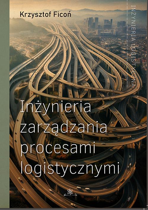 Tytuł: Inżynieria zarządzania procesami logistycznymi
Autor: Krzysztof Ficoń
Wydawnictwo: BEL Studio
Formaty: PDF