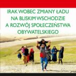 Irak wobec zmiany ładu na Bliskim Wschodzie a rozwój społeczeństwa obywatelskiego — okładka e-booka
