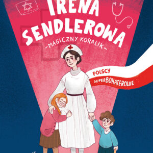 Tytuł: Irena Sendlerowa. Magiczny koralik
Autor: Beata Ostrowicka
Wydawnictwo: RM
Formaty: EPUB, MOBI