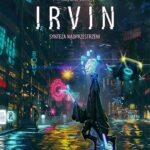 Tytuł: Irvin. Synteza nadprzestrzeni
Autor: Krzysztof Bonk
Wydawnictwo: Wydawnictwo e-bookowo
Formaty: MOBI, EPUB, PDF