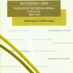 Irzykowski i inni twórczość Hebbla w Polsce 1890-1939 — okładka e-booka