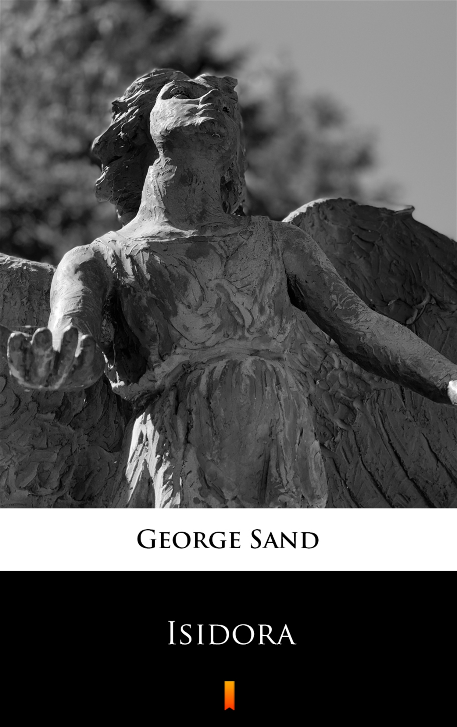 Tytuł: Isidora
Autor: George Sand
Wydawnictwo: KtoCzyta.pl
Formaty: EPUB, MOBI
