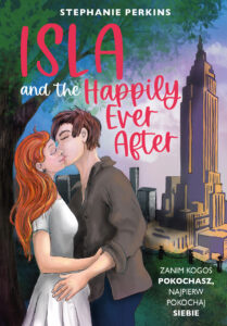Tytuł: Isla and the Happily Ever After
Autor: Stephanie Perkins
Wydawnictwo: Lekkie Wydawnictwo
Formaty: EPUB, MOBI