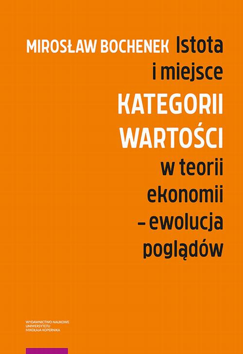 Istota i miejsce kategorii wartości w teorii ekonomii – ewolucja poglądów — okładka e-booka