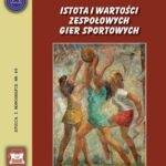 Tytuł: Istota i wartości zespołowych gier sportowych
Autor: Halina Zdebska
Wydawnictwo: Akademia Kultury Fizycznej
Formaty: PDF