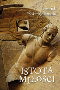 Tytuł: Istota miłości
Autor: Dietrich von Hildebrand
Wydawnictwo: Fronda
Formaty: EPUB, MOBI