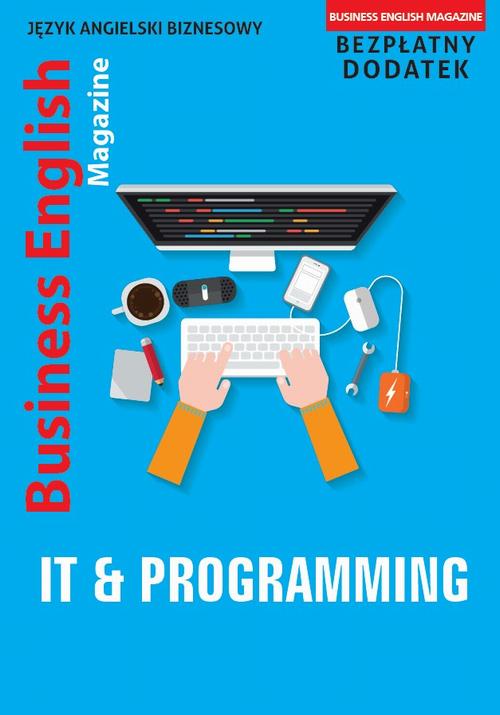 Tytuł: IT and Programming
Autor: Jonathan Sidor
Wydawnictwo: Colorful Media
Formaty: PDF