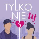 Tytuł: It's a match. Tylko nie ty
Autor: Żaneta Zgliczyńska
Wydawnictwo: Books4YA
Formaty: MOBI, EPUB