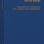 Ius et Ratio. Księga Jubileuszowa dedykowana Profesor Elżbiecie Skowrońskiej-Bocian — okładka e-booka