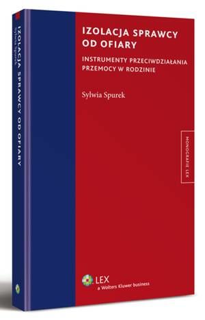 Izolacja sprawcy od ofiary. Instrumenty przeciwdziałania przemocy w rodzinie — okładka e-booka