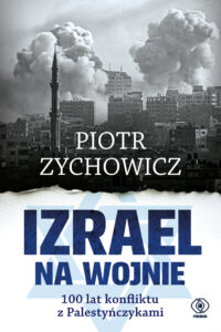 Tytuł: Izrael na wojnie. 100 lat konfliktu z Palestyńczykami
Autor: Piotr Zychowicz
Wydawnictwo: REBIS
Formaty: EPUB, MOBI