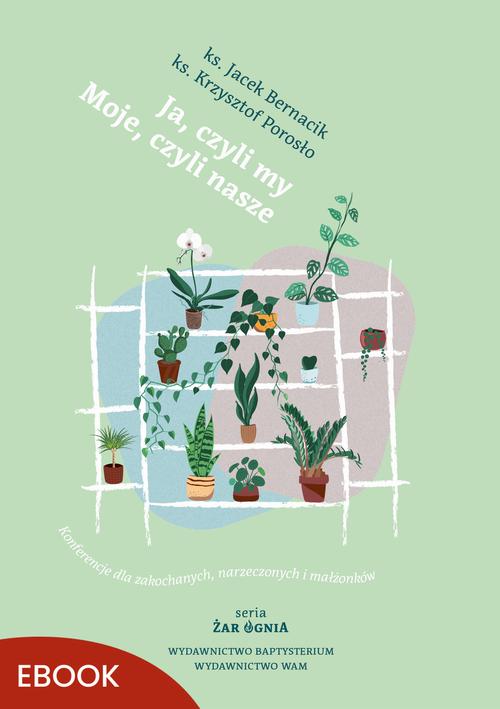 Tytuł: Ja, czyli my. Moje, czyli nasze
Autor: Krzysztof Porosło, Jacek Bernacik
Wydawnictwo: WAM
Formaty: EPUB, MOBI