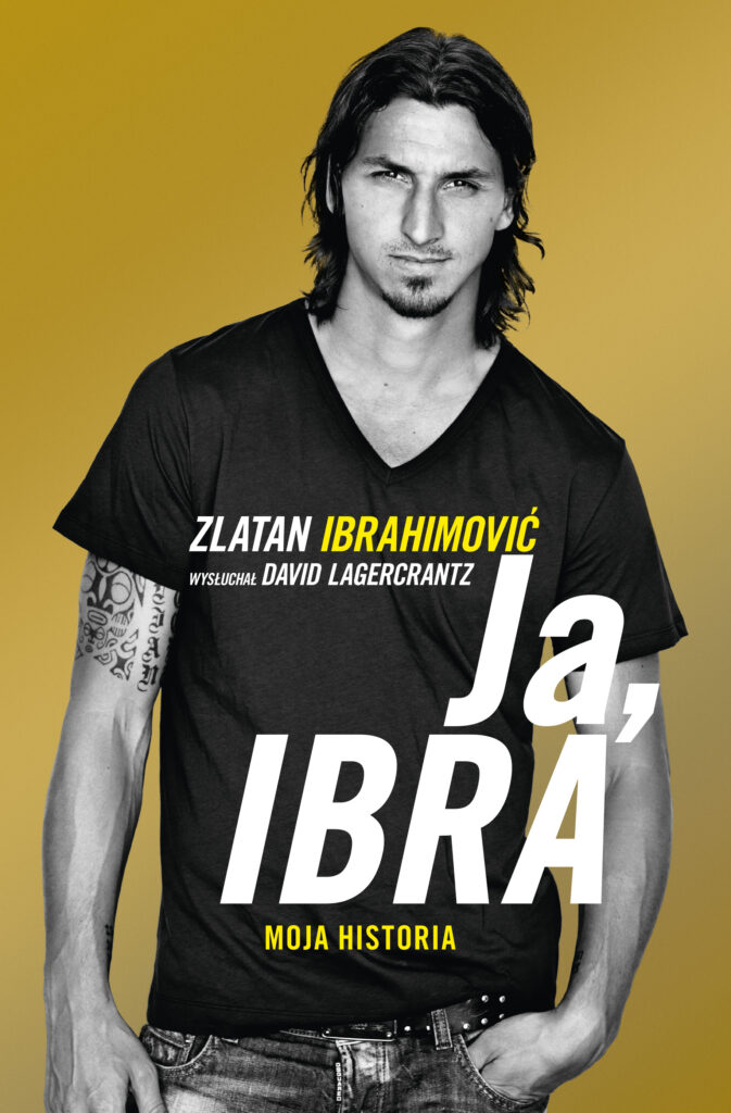 Tytuł: Ja, Ibra
Autor: David Lagercrantz, Zlatan Ibrahimović
Wydawnictwo: Wydawnictwo Sine Qua Non
Formaty: EPUB, MOBI