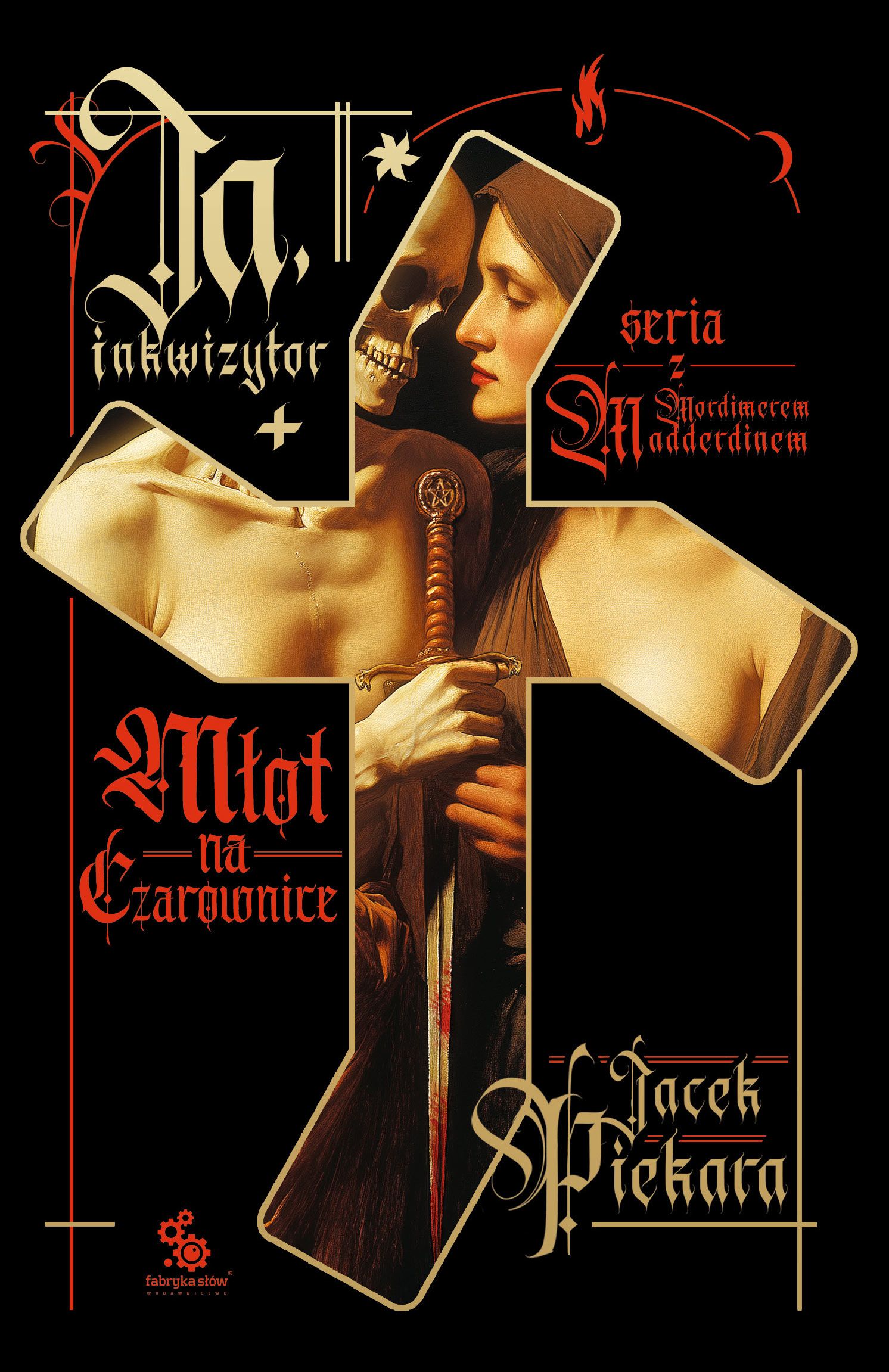 Tytuł: Ja, inkwizytor (#2). Ja, inkwizytor. Młot na czarownice
Autor: Jacek Piekara
Wydawnictwo: Fabryka Słów
Formaty: EPUB, MOBI