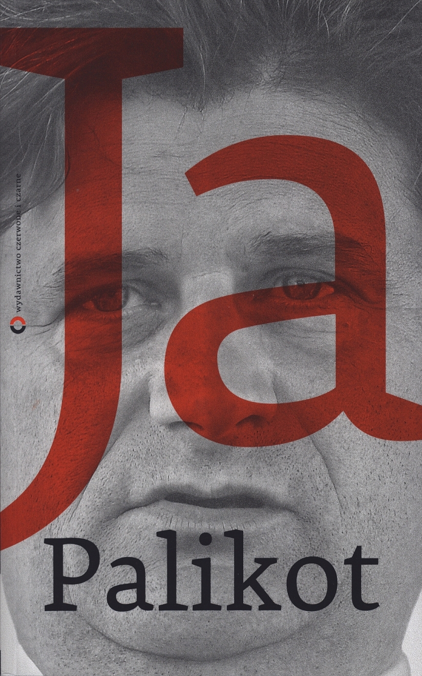 Tytuł: Ja, Palikot
Autor: Janusz Palikot, Cezary Michalski
Wydawnictwo: Czerwone i Czarne
Formaty: EPUB, MOBI