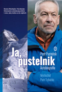 Tytuł: Ja, pustelnik. Autobiografia
Autor: Piotr Pustelnik, Piotr Trybalski
Wydawnictwo: Wydawnictwo Literackie
Formaty: EPUB, MOBI