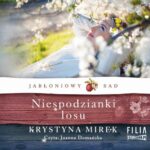 Tytuł: Jabłoniowy sad. Tom 4. Niespodzianki losu
Autor: Krystyna Mirek
Wydawnictwo: Storybox
Formaty: MP3