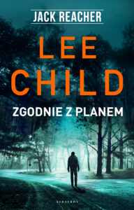 Tytuł: Jack Reacher: Zgodnie z planem
Autor: Lee Child
Wydawnictwo: Albatros
Formaty: EPUB, MOBI