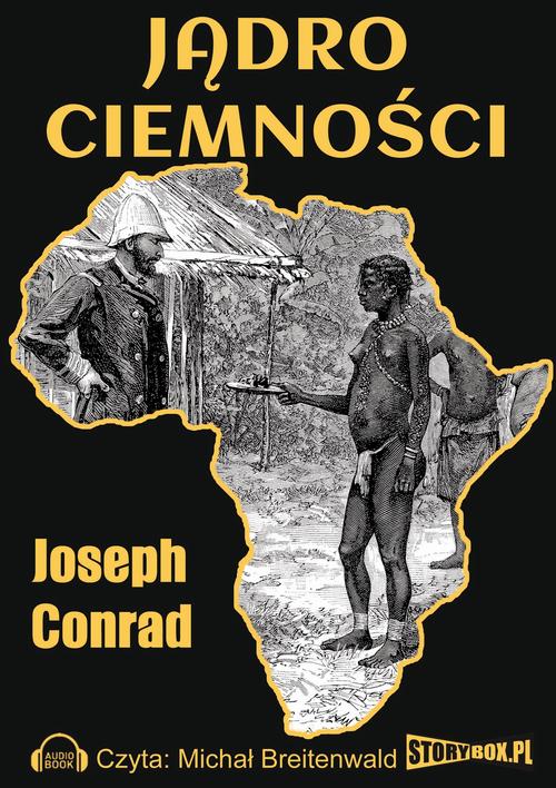 Tytuł: Jądro ciemności
Autor: Joseph Conrad
Wydawnictwo: Storybox
Formaty: MP3