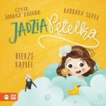 Tytuł: Jadzia Pętelka bierze kąpiel
Autor: Barbara Supeł
Wydawnictwo: Zielona Sowa
Formaty: MP3