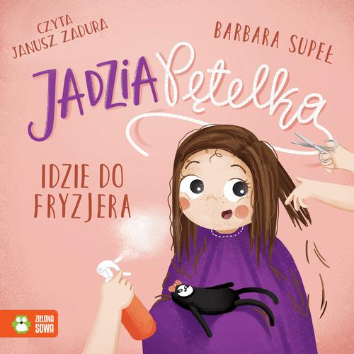Tytuł: Jadzia Pętelka idzie do fryzjera
Autor: Barbara Supeł
Wydawnictwo: Zielona Sowa
Formaty: MP3
