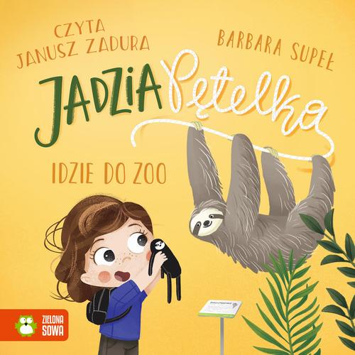 Tytuł: Jadzia Pętelka idzie do zoo
Autor: Barbara Supeł
Wydawnictwo: Zielona Sowa
Formaty: MP3