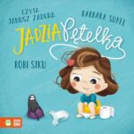 Tytuł: Jadzia Pętelka robi siku
Autor: Barbara Supeł
Wydawnictwo: Zielona Sowa
Formaty: MP3