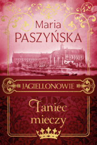Jagiellonowie (Tom 2). Taniec mieczy — okładka e-booka