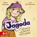 Tytuł: Jagoda i tajemnica zaginionego naszyjnika
Autor: Wiola Michońska
Wydawnictwo: Zielona Sowa
Formaty: MP3