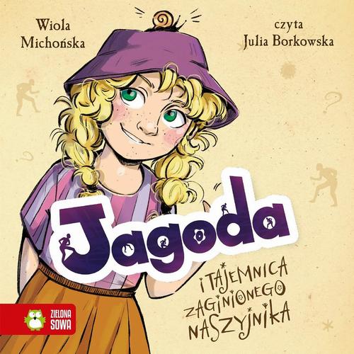 Tytuł: Jagoda i tajemnica zaginionego naszyjnika
Autor: Wiola Michońska
Wydawnictwo: Zielona Sowa
Formaty: MP3
