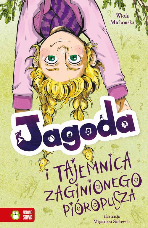 Tytuł: Jagoda i tajemnica zaginionego pióropusza
Autor: Wiola Michońska
Wydawnictwo: Zielona Sowa
Formaty: EPUB, MOBI