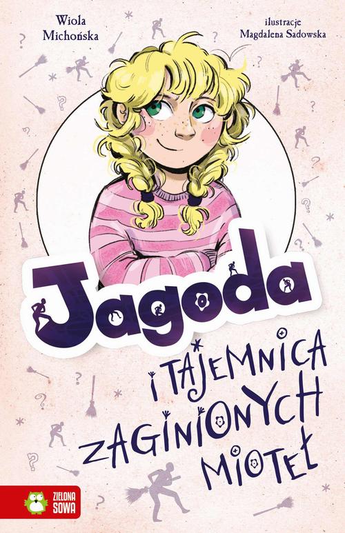 Tytuł: Jagoda i tajemnica zaginionych mioteł
Autor: Wiola Michońska
Wydawnictwo: Zielona Sowa
Formaty: EPUB, MOBI