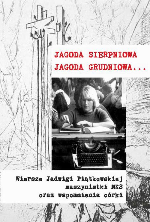 Tytuł: Jagoda sierpniowa Jagoda grudniowa
Autor: Ewa Korczyńska
Wydawnictwo: Serafin
Formaty: EPUB, MOBI