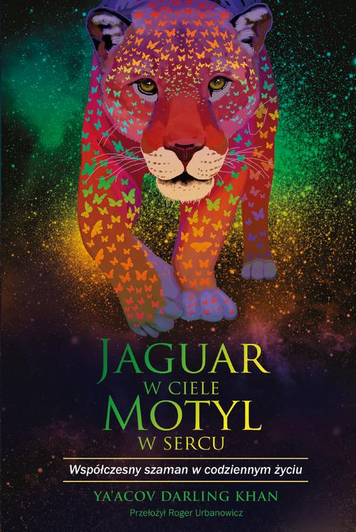 Tytuł: Jaguar w ciele, motyl w sercu
Autor: Ya’acov Darling Khan
Wydawnictwo: CoJaNaTo
Formaty: EPUB, MOBI