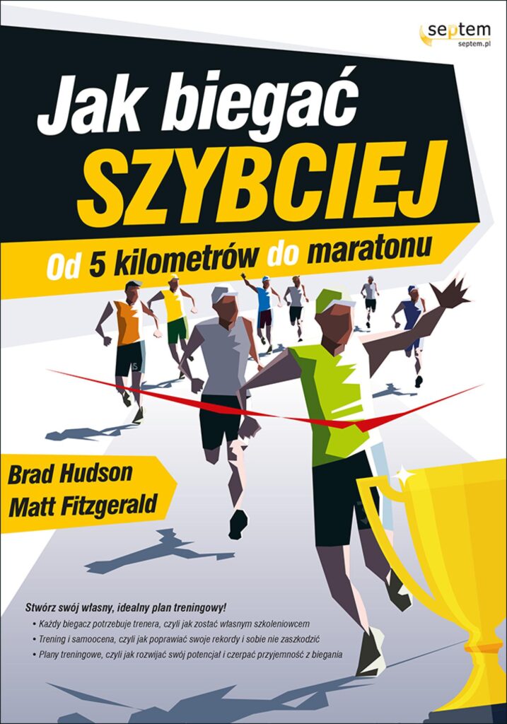 Jak biegać szybciej. Od 5 kilometrów do maratonu — okładka