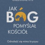 Tytuł: Jak Bóg pomyślał Kościół. Odnaleźć się mimo kryzysu
Autor: Grzegorz Ryś
Wydawnictwo: WAM
Formaty: EPUB