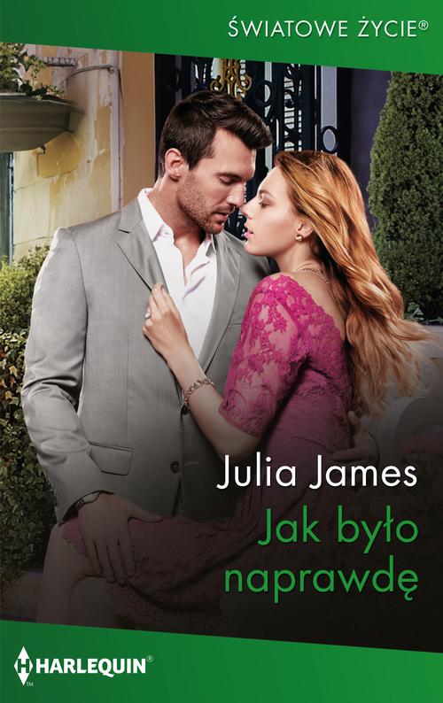 Tytuł: Jak było naprawdę
Autor: Julia James
Wydawnictwo: Harlequin
Formaty: EPUB, MOBI
