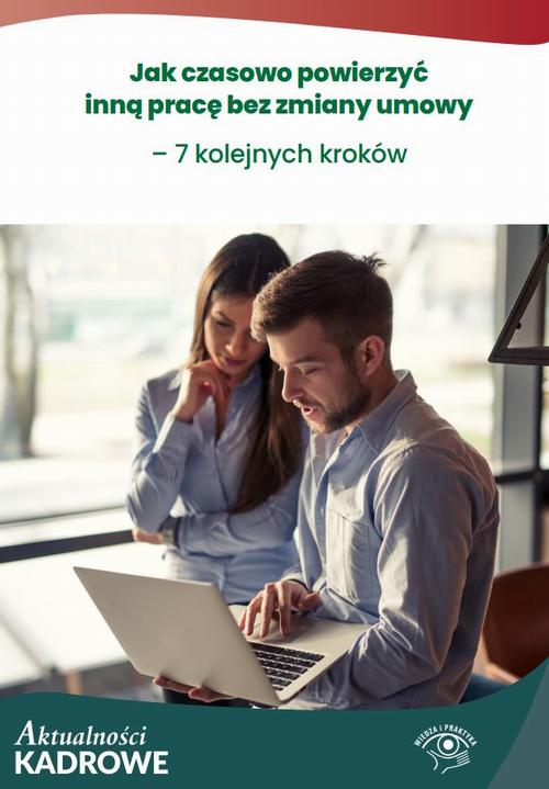 Jak czasowo powierzyć inną pracę bez zmiany umowy – 7 kolejnych kroków — okładka e-booka