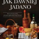 Jak dawniej jadano — okładka e-booka