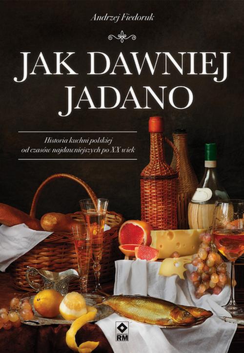 Jak dawniej jadano — okładka e-booka