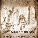 Jak Dziad Borowy ze zbójami urządzał popas. Zmagania z Dusiołem — okładka e-booka