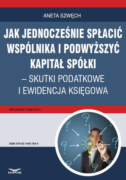 Jak jednocześnie spłacić wspólnika i podwyższyć kapitał spółki – skutki podatkowe i ewidencja księgowa — okładka e-booka