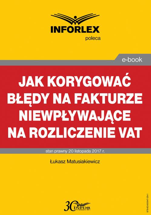 Jak korygować błędy na fakturze niewpływające na rozliczenie VAT — okładka